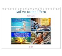 Auf zu neuen Ufern - Ruhestand (Tischkalender 2026 DIN A5 quer), CALVENDO Monatskalender: Neuer Kurs, neue Freiheit.