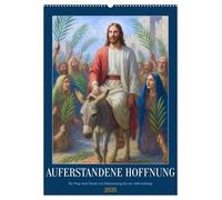 Auferstandene Hoffnung (Wandkalender 2026 DIN A2 hoch), CALVENDO Monatskalender: Ein stiller Weg durch die Heilige Woche - in Bildern von Hingabe, Leid und Auferstehung