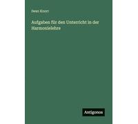 Aufgaben für den Unterricht in der Harmonielehre