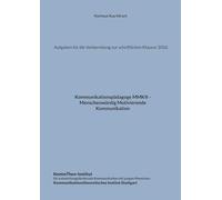 Aufgaben für die Vorbereitung zur schriftlichen Klausur 2026: Kommunikationspädagoge MMK - Menschenwürdig Motivierende Kommunikation