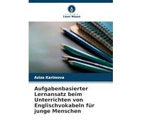 Aufgabenbasierter Lernansatz beim Unterrichten von Englischvokabeln für junge Menschen
