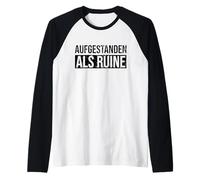 Aufgestanden Als Ruine Umorismo Tedesco Maglia con Maniche Raglan