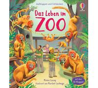 Aufklappen und Entdecken: Das Leben im Zoo: mit über 60 Klapp (Copertina rigida)