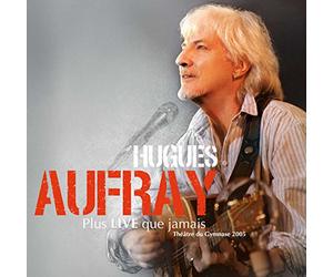 Aufray, Hugues - Plus Live Que Jamais (Theatre Du Gy)