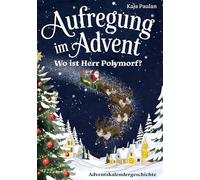 Aufregung im Advent: Wo ist Herr Polymorf