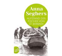 Aufstand der Fischer von St. Barbara: Erzählung