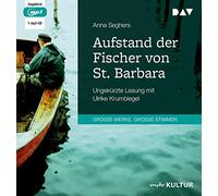 Aufstand der Fischer von St. Barbara: Ungekürzte Lesung mit Ulrike Krumbiegel (1 mp3-CD)