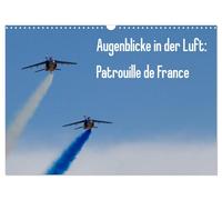 Augenblicke in der Luft: Patrouille de France (Wandkalender 2027 DIN A3 quer), C