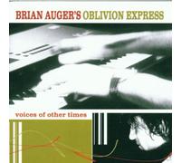 AUGER, BRIAN & OBLIVION E - VOICES OF OTHER TIMES