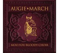 Augie March - Moo You Bloody Choir