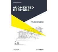 Augmented heritage. Dall’oggetto esposto all’oggetto narrato - 20