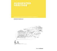 Augmented heritage. Dall’oggetto esposto all’oggetto narrato
