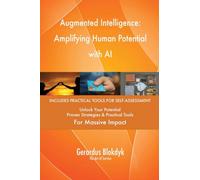 Augmented Intelligence: Amplifying Human Potential with AI