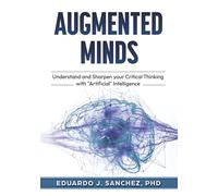 Augmented Minds: Understand and Sharpen your Critical Thinking with “Artificial” Intelligence