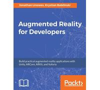 Augmented Reality for Developers: Build practical augmented reality applic...
