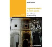 Augmented reality in public spaces. Basic techniques for video mapping