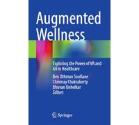 Augmented Wellness: Exploring the Power of VR and AR in Healthcare