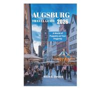 AUGSBURG TRAVEL GUIDE 2026: A World of Puppetry at Your Fingertip