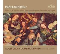Augsburger Domsingknaben - Hassler: Missae,Madrigale
