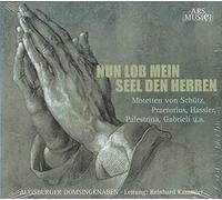 Augsburger Domsingknaben - Nun Lob Mein Seel Den Herrn