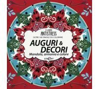 Auguri & decori. Mandala, armonia e colore. Oltre 100 tavole da colorare