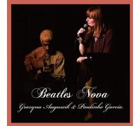 Auguscik, Grazyna/Garcia, Paulinho - Beatles Nova