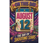 August 12: The Day of Shooting Stars