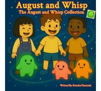 August and Whisp: The August and Whisp Collection (Books 1-5)