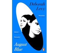 August Blue: Deborah Levy