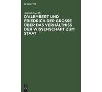 August Boeckh D'Alembert Und Friedrich Der Große Über Das Ver (Copertina rigida)