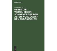 August Böckh Ueber Die Vierjährigen Sonnenkreise Der Alten, V (Copertina rigida)
