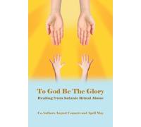 August Conners April May To God Be the Glory (Tascabile)