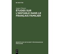 August Dauses Études Sur l'Instable Dans Le Français Familier (Copertina rigida)