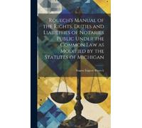 August Eugene R Rouech's Manual of the Rights, Duties and Lia (Copertina rigida)