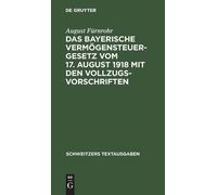 August Fürnrohr Das Bayerische Vermögensteuergesetz Vom 17. A (Copertina rigida)