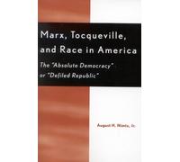 August H. Nimtz Marx, Tocqueville, and Race in America (Tascabile)