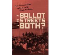August H. Nimtz The Ballot, the Streets-or Both (Tascabile)