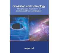 August Hall Gravitation and Cosmology: Principles and Applica (Copertina rigida)
