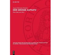 August Hermann Francke Der grosse Aufsatz (Copertina rigida)