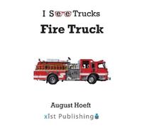 August Hoeft Fire Truck (Tascabile) I See Trucks