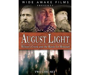 August Light: Wilson's Cr nd the Battle for Missouri