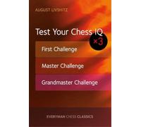 August Livshitz Test Your Chess IQ x 3 (Tascabile)