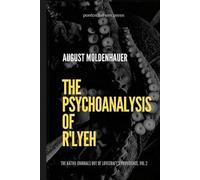 August Moldenhauer The Psychoanalysis of R'lyeh (Tascabile)