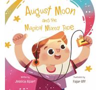 August Moon and the Magical Mixed Tape