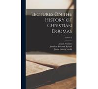 August Neander Justus Ludwig Jaco Lectures On the History of (Copertina rigida)