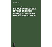 August Oslender Schulbrausebäder mit besonderer Berücksichtig (Copertina rigida)