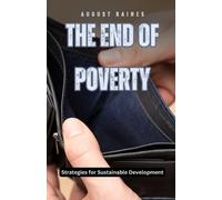 August Raines The End of Poverty (Tascabile)