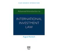 August Reinisch Advanced Introduction to International Investment La (Tascabile)