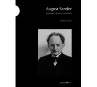 August Sander: Fotografia, archivio e conoscenza