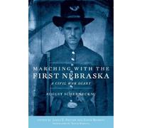 August Scherneckau Marching with the First Nebraska (Tascabile)
